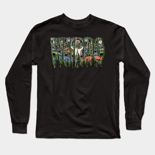 Weirdo Long Sleeve T-Shirt by Il villano lowbrow art